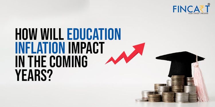 How Will Education inflation impact in coming years