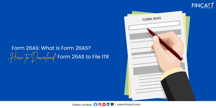 You are currently viewing Form 26AS – What is Form 26AS? How to Download Form 26AS to File ITR