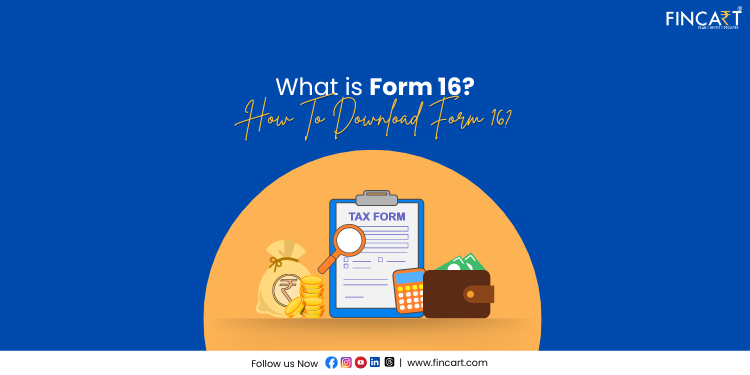 You are currently viewing What is Form 16? How To Download Form 16?