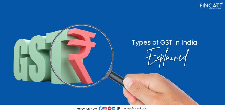 Read more about the article Types of GST in India | Explained