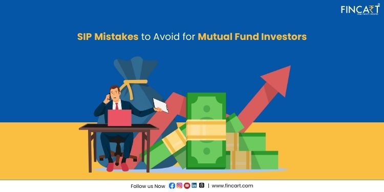 You are currently viewing 10 SIP Mistakes to Avoid for Mutual Fund Investors