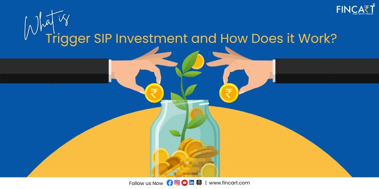 You are currently viewing What is Trigger SIP Investment and How Does it Work?