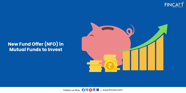 You are currently viewing New Fund Offer (NFO) in Mutual Funds to Invest