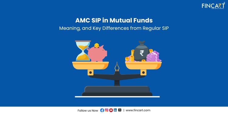 You are currently viewing AMC SIP in Mutual Funds: Meaning, and Key Differences from Regular SIP