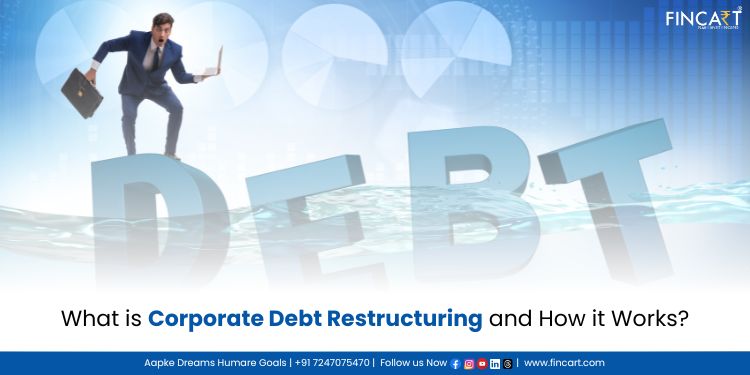 Read more about the article What is Corporate Debt Restructuring and How it Works?